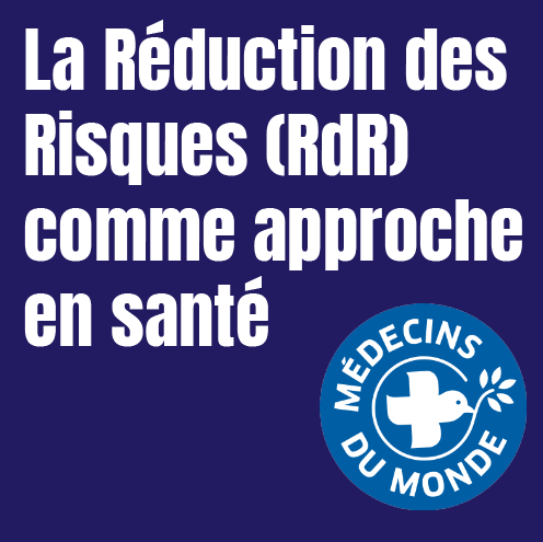 Poster - Réduction des Risque - Médecins du Monde